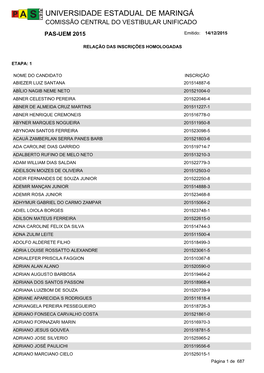 UNIVERSIDADE ESTADUAL DE MARINGÁ COMISSÃO CENTRAL DO VESTIBULAR UNIFICADO PAS-UEM 2015 Emitido: 14/12/2015