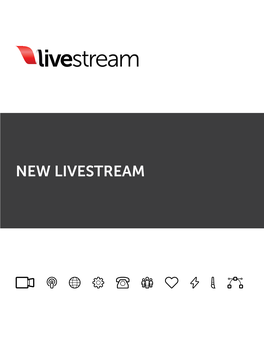 Livestream What Is the New Livestream?