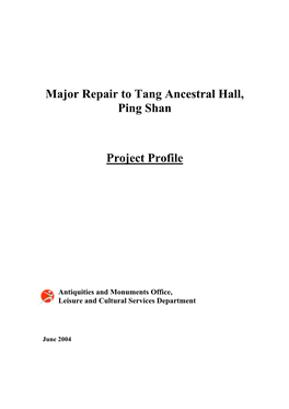 Major Repair to Tang Ancestral Hall, Ping Shan Project Profile