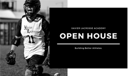 XAVIER LACROSSE ACADEMY Building Better Athletes