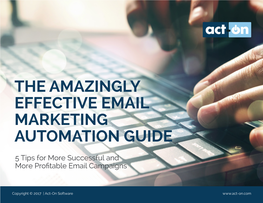 The Amazingly Effective Email Marketing Automation Guide