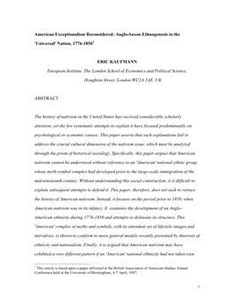 American Exceptionalism Reconsidered: Anglo-Saxon Ethnogenesis in the 'Universal' Nation, 1776-1850 ERIC KAUFMANN European Insti