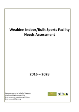 Wealden Indoor/Built Sports Facility Needs Assessment 2016 – 2028