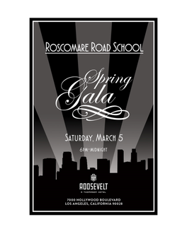 Friends of Roscomare Welcomes You to Roscomare Road Spring Gala 2016