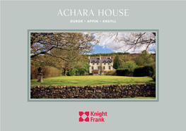 Achara House DUROR • APPIN • ARGYLL