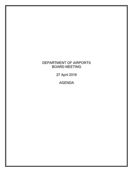 DEPARTMENT of AIRPORTS BOARD MEETING 27 April 2016 AGENDA