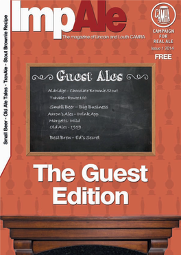 Lincolncamra.Org.Uk Impale 1 2 Impale Lincolncamra.Org.Uk CONTENTS ISSUE 1 2014 15 Meet the Brewer Oldershaw Brewery