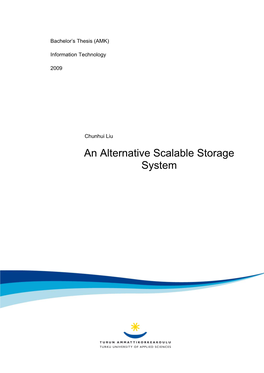An Alternative Scalable Storage System