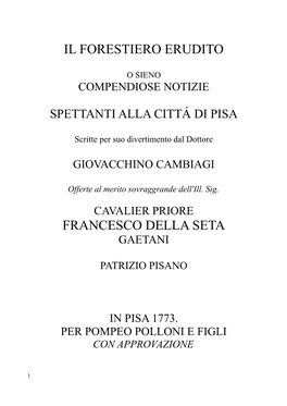 Il Forestiero Erudito, O Sieno Compendiose Notizie Spettanti Alla