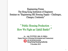 Public Housing Production – How We Fight an Uphill Battle? ”