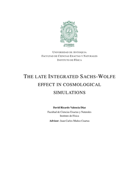 The Late Integrated Sachs-Wolfe Effect in Cosmological Simulations