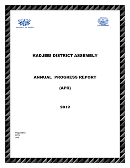 Kadjebi District Assembly Annual Progress Report (Apr) 2012