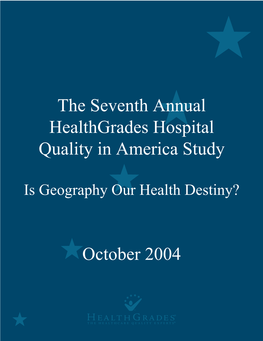 The Seventh Annual Healthgrades Hospital Quality in America Study