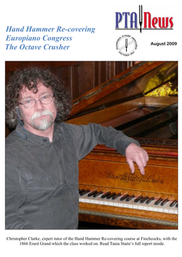 Hand Hammer Re-Covering Europiano Congress the Octave Crusher August 2009