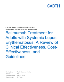 Belimumab Treatment for Adults with Systemic Lupus Erythematosus: a Review of Clinical Effectiveness, Cost- Effectiveness, and Guidelines