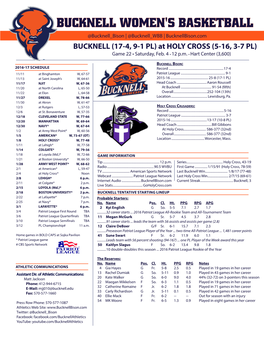 BUCKNELL WOMEN's BASKETBALL @Bucknell Bison | @Bucknell WBB | Bucknellbison.Com BUCKNELL (17-4, 9-1 PL) at HOLY CROSS (5-16, 3-7 PL) Game 22 • Saturday, Feb