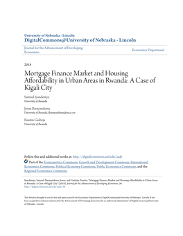 Mortgage Finance Market and Housing Affordability in Urban Areas in Rwanda: a Case of Kigali City Samuel Iyandemye University of Rwanda