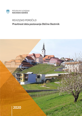 Revizijsko Poročilo: Pravilnost Dela Poslovanja Občine Destrnik