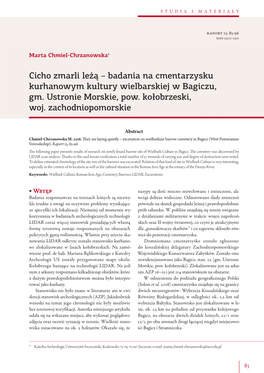 Cicho Zmarli Leżą – Badania Na Cmentarzysku Kurhanowym Kultury Wielbarskiej W Bagiczu, Gm. Ustronie Morskie, Pow. Kołobrzeski, Woj