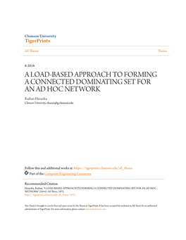 A LOAD-BASED APPROACH to FORMING a CONNECTED DOMINATING SET for an AD HOC NETWORK Raihan Hazarika Clemson University, Rhazari@G.Clemson.Edu