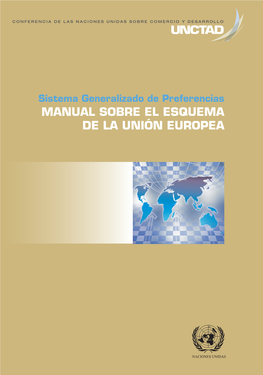 Manual Sobre El Esquema De La Unión Europea Manual Sobre El Esquema De La Unión Europea Naciones Unidas Conferencia De Las Naciones Unidas Sobre Comercio Y Desarrollo