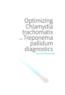 Optimizing Chlamydia Trachomatis and Treponema Pallidum Diagnostics Someone Once Said: Assumptions Are the Mother of All Mistakes