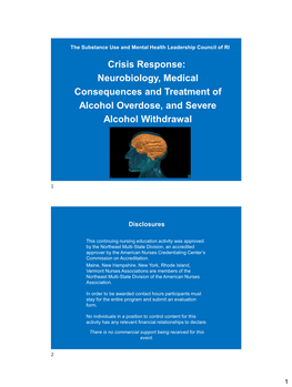 Crisis Response: Neurobiology, Medical Consequences and Treatment of Alcohol Overdose, and Severe Alcohol Withdrawal