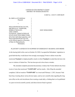 1 UNITED STATES DISTRICT COURT DISTRICT of MASSACHUSETTS CASE No. 1:20-CV-11889-MLW Dr. SHIVA AYYADURAI ) Plaintiff, ) ) V