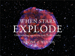 WHEN STARS EXPLODE Understanding Supernovae from Tycho to Today