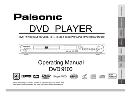 DVD PLAYER Operations DVD / SVCD / MP3 / VCD / CD / CD-R & CD-RW PLAYER with KARAOKE Playback Mode