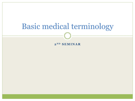 Basic Medical Terminology