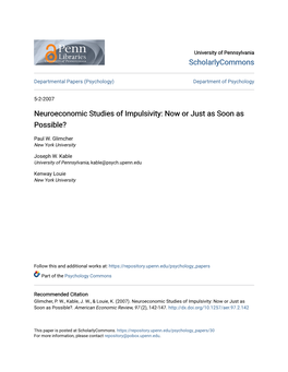 Neuroeconomic Studies of Impulsivity: Now Or Just As Soon As Possible?