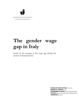 The Gender Wage Gap in Italy Study on the Changes in the Wage Gap During the Period of Financial Crisis