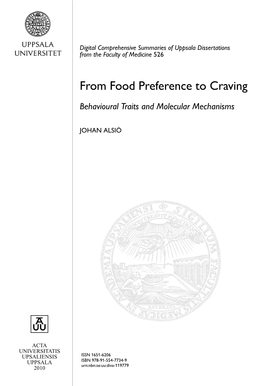 From Food Preference to Craving Behavioural Traits and Molecular Mechanisms Johan Alsiö