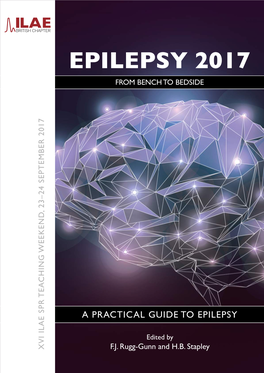 Epilepsy 2017 from Bench to Bedside 23–24 September 2017 Eaching Weekend, Weekend, Eaching