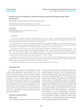 Should Concurrent Prophylactic Cholecystectomy Be Performed in Laparoscopic Sleeve Gastrectomy? Birkan Birben1, Gökhan Akkurt1, Mesut Tez2, Barış Doğu Yıldız1