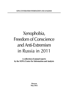 Xenophobia, Freedom of Conscience and Anti-Extremism in Russia in 2011