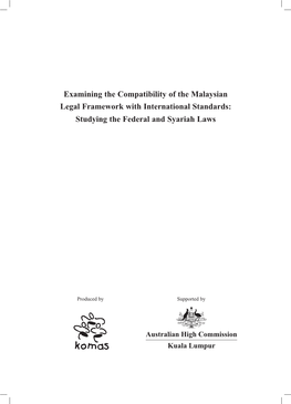 Examining the Compatibility of the Malaysian Legal Framework with International Standards: Studying the Federal and Syariah Laws