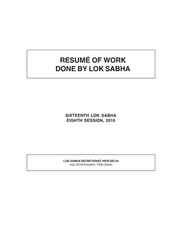 Resumé of Work Done by Lok Sabha