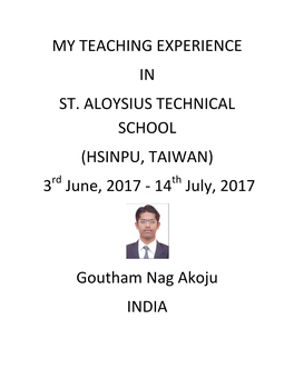 MY TEACHING EXPERIENCE in ST. ALOYSIUS TECHNICAL SCHOOL (HSINPU, TAIWAN) 3Rd June, 2017 - 14Th July, 2017