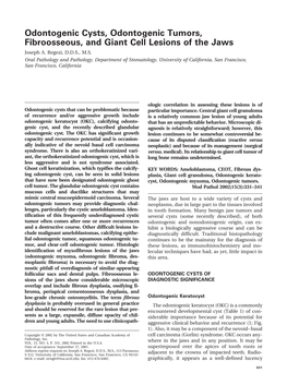 Odontogenic Cysts, Odontogenic Tumors, Fibroosseous, and Giant Cell Lesions of the Jaws Joseph A