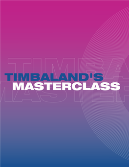 TIMBALAND's MASTERCLASS 01Introduction TIMBALAND Introduction