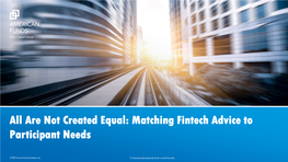 Are Not Created Equal: Matching Fintech Advice to Participant Needs