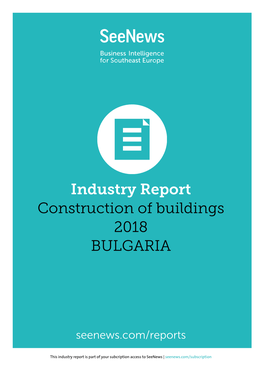 Industry Report Construction of Buildings 2018 BULGARIA