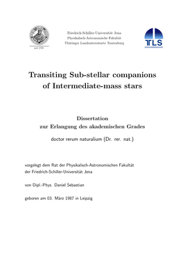 Transiting Sub-Stellar Companions of Intermediate-Mass Stars