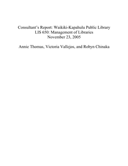 Waikiki-Kapahulu Public Library LIS 650: Management of Libraries November 23, 2005