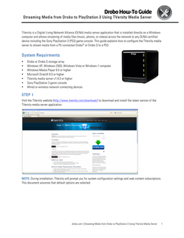 Drobo How-To Guide Streaming Media from Drobo to Playstation 3 Using Tversity Media Server