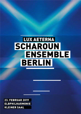 Lux Aeterna Scharoun Ensemble BERLIN