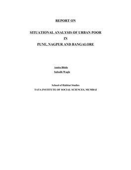 Urbanization and Urban Poverty with Special Reference to Pune, Bangalore and Nagpur