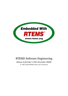 RTEMS Software Engineering Release 6.Fa31da1 (13Th November 2020) © 1988, 2020 RTEMS Project and Contributors